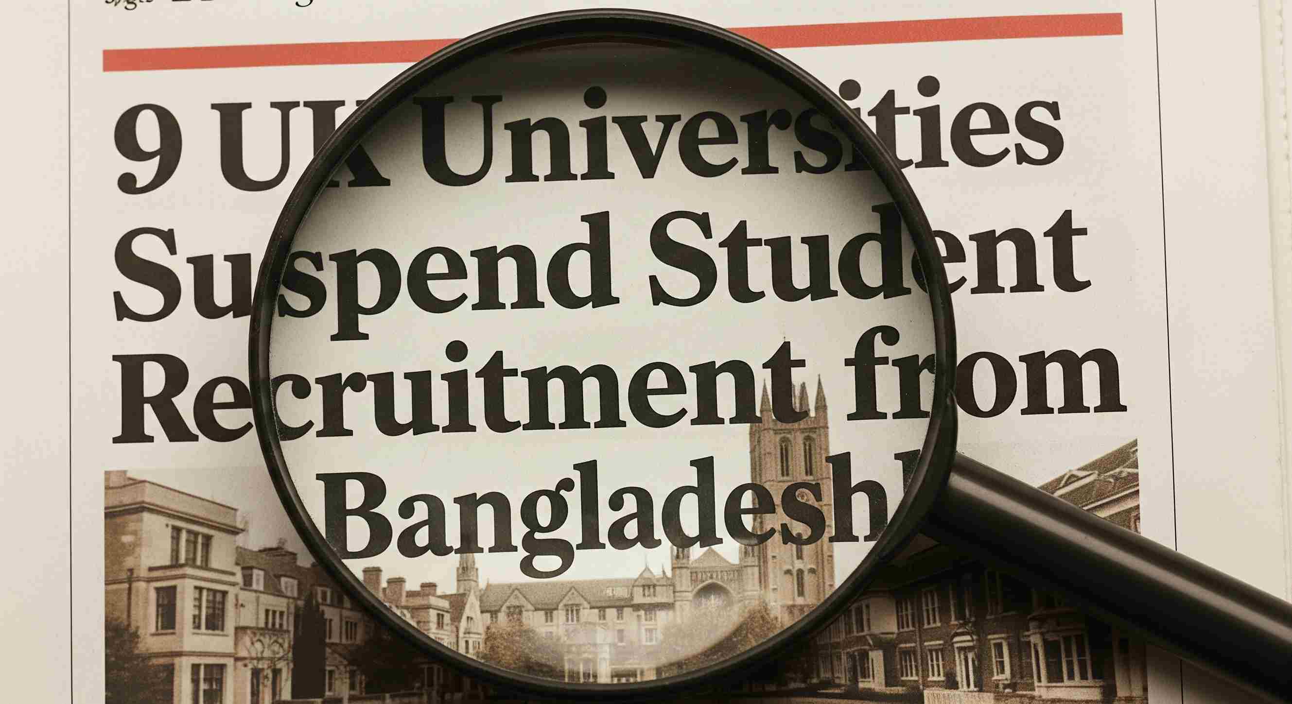 9 UK Universities Suspend Student Recruitment from Bangladesh